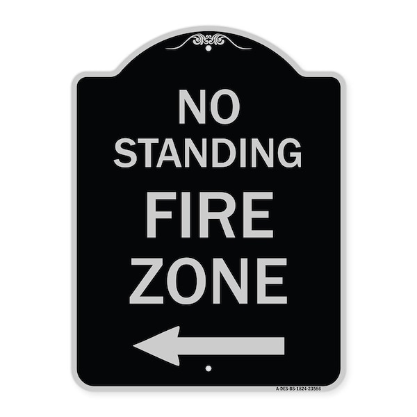 Signmission No Standing Fire Zone W/ Left Arrow Heavy-Gauge Aluminum Sign, 24" x 18", BS-1824-23586 A-DES-BS-1824-23586 - main